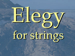 Elegy For Strings