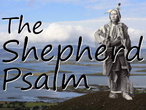 The Shepherd Psalm
